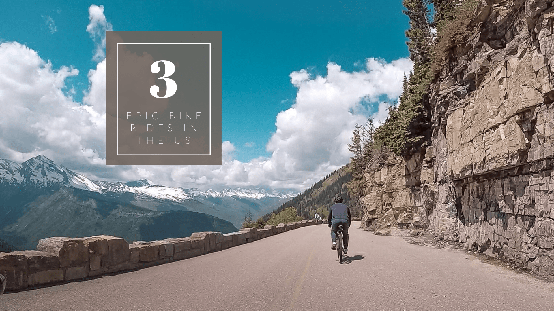 3 Epic Bike Rides
